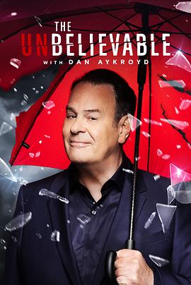 The UnBelievable with Dan Aykroyd