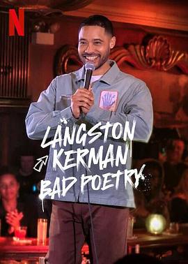 Langston Kerman: Bad Poetry